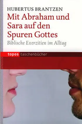 Brantzen |  Mit Abraham und Sara auf den Spuren Gottes | Buch |  Sack Fachmedien