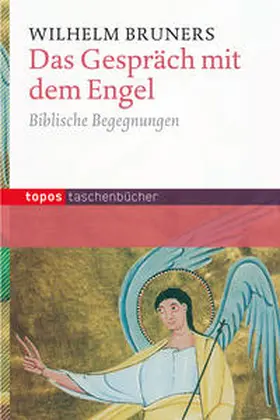 Bruners |  Das Gespräch mit dem Engel | Buch |  Sack Fachmedien