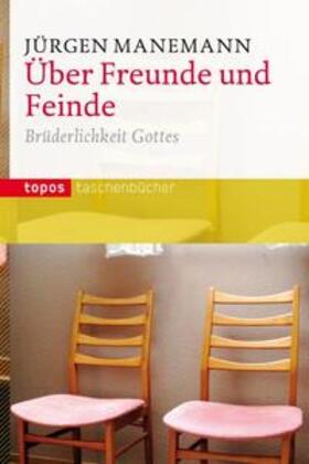 Manemann |  Manemann, J: Über Freunde und Feinde | Buch |  Sack Fachmedien