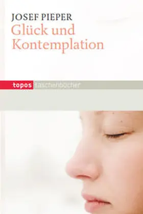 Pieper |  Glück und Kontemplation | Buch |  Sack Fachmedien