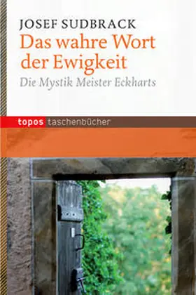 Sudbrack |  Das wahre Wort der Ewigkeit | Buch |  Sack Fachmedien