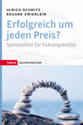 Schmitz / Zwierlein | Erfolgreich um jeden Preis? | Buch | 978-3-8367-1047-3 | sack.de