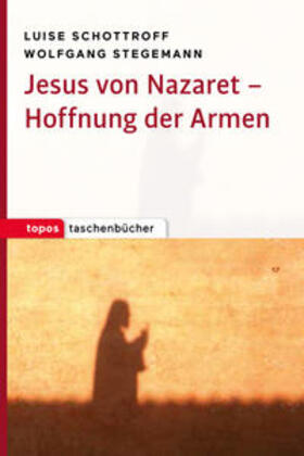 Schottroff / Stegemann |  Jesus von Nazaret ? Hoffnung der Armen | Buch |  Sack Fachmedien