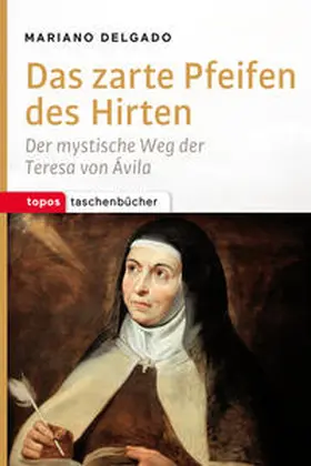 Delgado |  Das zarte Pfeifen des Hirten | Buch |  Sack Fachmedien