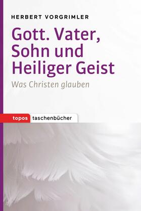 Vorgrimler |  Gott. Vater, Sohn und Heiliger Geist | eBook | Sack Fachmedien