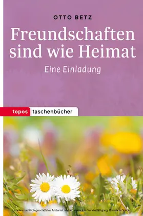 Betz |  Freundschaften sind wie Heimat | eBook | Sack Fachmedien