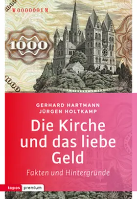 Hartmann / Holtkamp |  Die Kirche und das liebe Geld | eBook | Sack Fachmedien