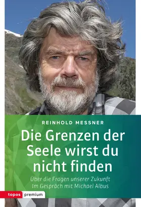 Messner / Albus |  Die Grenzen der Seele wirst du nicht finden | eBook | Sack Fachmedien