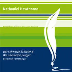 Hawthorne / RADIOROPA Hörbuch - eine Division der TechniSat Digital GmbH |  Der schwarze Schleier und Die alte weiße Jungfer | Sonstiges |  Sack Fachmedien