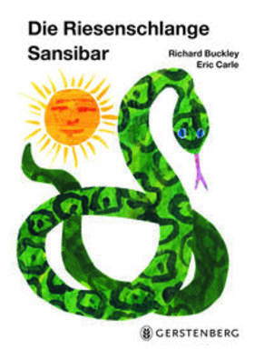 Buckley / Carle |  Die Riesenschlange Sansibar | Buch |  Sack Fachmedien
