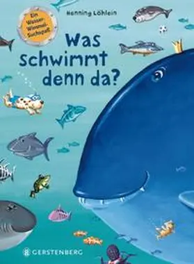 Löhlein |  Was schwimmt denn da? | Buch |  Sack Fachmedien