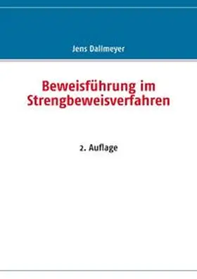 Dallmeyer |  Beweisführung im Strengbeweisverfahren | Buch |  Sack Fachmedien