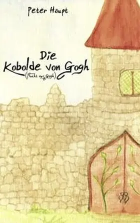 Haupt |  Die Kobolde von Gogh | Buch |  Sack Fachmedien