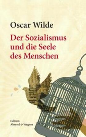 Wilde / Müller |  Der Sozialismus und die Seele des Menschen | Buch |  Sack Fachmedien