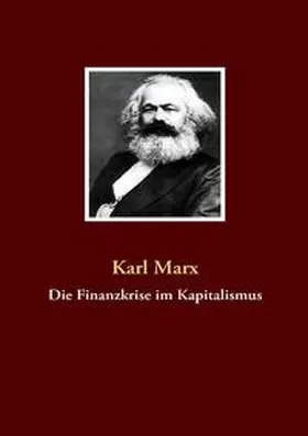 Marx |  Die Finanzkrise im Kapitalismus | Buch |  Sack Fachmedien