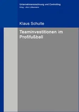 Schulte |  Teaminvestitionen im Profifußball | Buch |  Sack Fachmedien