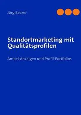 Becker |  Standortmarketing mit Qualitätsprofilen | Buch |  Sack Fachmedien