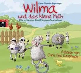 Angermayer |  Wilma und das kleine Mäh | Sonstiges |  Sack Fachmedien