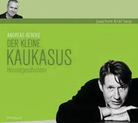 Rebers |  Der kleine Kaukasus | Sonstiges |  Sack Fachmedien