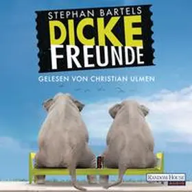 Bartels |  Dicke Freunde | Sonstiges |  Sack Fachmedien