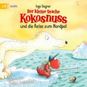 Siegner |  Der kleine Drache Kokosnuss und die Reise zum Nordpol | Sonstiges |  Sack Fachmedien