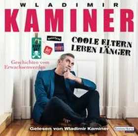 Kaminer |  Coole Eltern leben länger | Sonstiges |  Sack Fachmedien