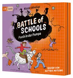 Röndigs |  Battle of Schools - Panik in der Pampa | Sonstiges |  Sack Fachmedien