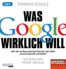 Schulz |  Was Google wirklich will | Sonstiges |  Sack Fachmedien