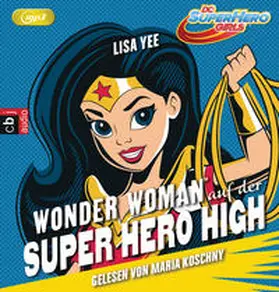 Yee |  WONDER WOMAN auf der SUPER HERO HIGH 01 | Sonstiges |  Sack Fachmedien