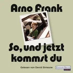 Frank |  So, und jetzt kommst du | Sonstiges |  Sack Fachmedien