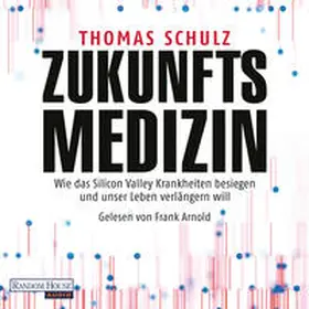 Schulz |  Zukunftsmedizin | Sonstiges |  Sack Fachmedien