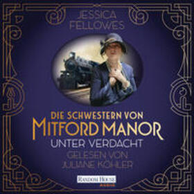 Fellowes |  Die Schwestern von Mitford Manor – Unter Verdacht | Sonstiges |  Sack Fachmedien