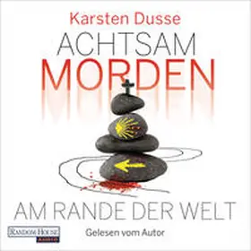 Dusse |  Achtsam morden am Rande der Welt (3) | Sonstiges |  Sack Fachmedien