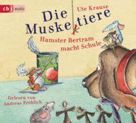 Krause |  Die Muskeltiere - Hamster Bertram macht Schule | Sonstiges |  Sack Fachmedien