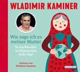 Kaminer |  Wie sage ich es meiner Mutter | Sonstiges |  Sack Fachmedien