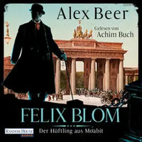 Beer |  Felix Blom. Der Häftling aus Moabit | Sonstiges |  Sack Fachmedien