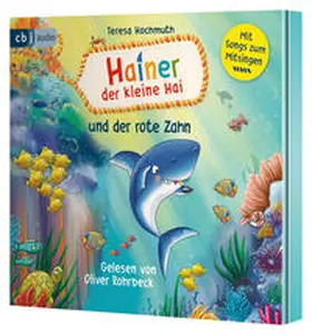 Hochmuth |  Hainer der kleine Hai und der rote Zahn | Sonstiges |  Sack Fachmedien