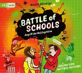 Röndigs |  Battle of Schools  - Angriff der Molchgehirne | Sonstiges |  Sack Fachmedien