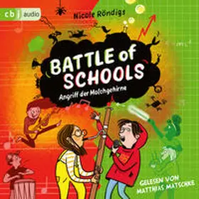 Röndigs |  Battle of Schools - Angriff der Molchgehirne | Sonstiges |  Sack Fachmedien