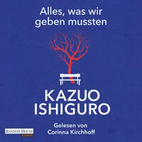 Ishiguro |  Alles, was wir geben mussten | Sonstiges |  Sack Fachmedien