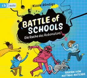 Röndigs | Battle of Schools  - Die Rache des Robonators | Sonstiges | 978-3-8371-6690-3 | sack.de