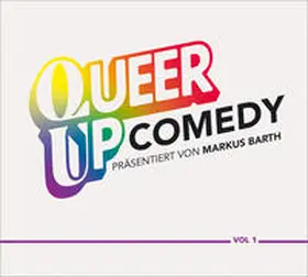 Barth / Wanders / Korf | Queer Up Comedy (2CD) | Sonstiges | 978-3-8371-6713-9 | sack.de