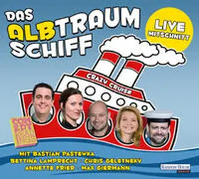 Geletneky / Kühne / Mannel | Das Albtraumschiff - Crazy Cruise | Sonstiges | 978-3-8371-6775-7 | sack.de