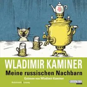 Kaminer |  Meine russischen Nachbarn | Sonstiges |  Sack Fachmedien