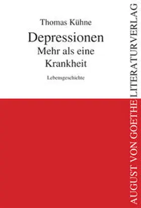 Kühne |  Depressionen - Mehr als eine Krankheit | Buch |  Sack Fachmedien