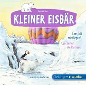 de Beer | Kleiner Eisbär. Lars, hilf mir fliegen! / Lars rettet die Rentiere (CD) | Sonstiges | 978-3-8373-0628-6 | sack.de