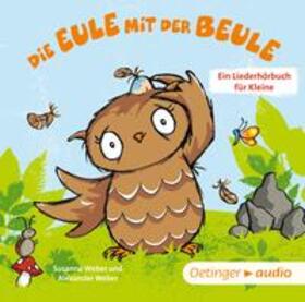 Weber |  Die Eule mit der Beule - Ein Liederhörbuch für Kleine | Sonstiges |  Sack Fachmedien