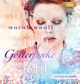 Woolf |  GötterFunke.Hasse mich nicht (2) | Sonstiges |  Sack Fachmedien