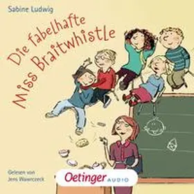 Ludwig |  Miss Braitwhistle 1. Die fabelhafte Miss Braitwhistle | Sonstiges |  Sack Fachmedien