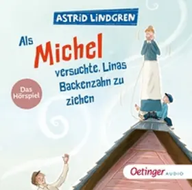 Lindgren / Cubela / Marmon | Als Michel versuchte, Linas Backenzahn zu ziehen | Sonstiges | 978-3-8373-9306-4 | sack.de